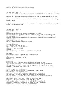 AWS Certified Solutions Architect Notes
10,000 foot - Part 1
Exam tips : difference between a region, availability zone and e