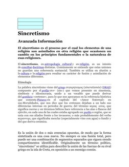 Sincretismo 
Avanzada Información 
El sincretismo es el proceso por el cual los elementos de una 
religión son asimil