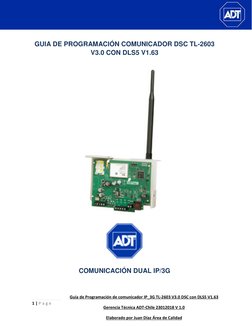 1 | P a g e  
 
Guía de Programación de comunicador IP_3G TL-2603 V3.0 DSC con DLS5 V1.63 
Gerencia Técnica ADT-Chile 23012