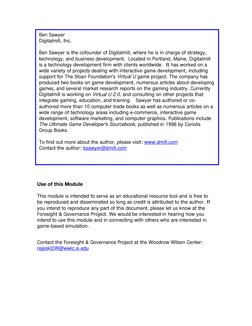 Ben Sawyer
Digitalmill, Inc.
Ben Sawyer is the cofounder of Digitalmill, where he is in charge of strategy,
technology, and b