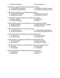 B. System development
D. web development
12.What is the application of System Development IT project?
A. It links together ap