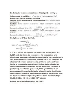 B). Calcular la concentración de Ni (at/µm3 ) en C y L. 
Volumen de la celdilla :  a
3=(0.365 x10
−3) μm
3=0.04863x 10
−9μm
3