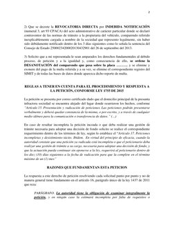 2 
 
 
2) Que se decrete la REVOCATORIA DIRECTA por INDEBIDA NOTIFICACIÓN 
(numeral 3, art 93 CPACA) del acto administrativo