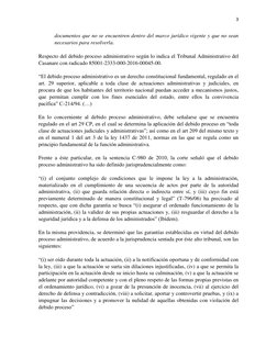 3 
 
documentos que no se encuentren dentro del marco jurídico vigente y que no sean 
necesarios para resolverla. 
 
Respecto
