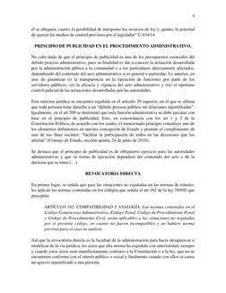 5 
 
él se alleguen; cuarto, la posibilidad de interponer los recursos de ley y, quinto, la potestad 
de ejercer los medios d