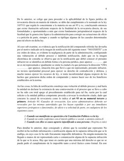 6 
 
 
De lo anterior, se colige que para proceder a la aplicabilidad de la figura jurídica de 
revocatoria directa en materi