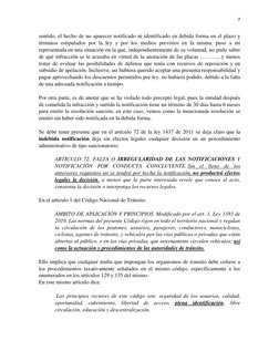 7 
 
sentido, el hecho de no aparecer notificado ni identificado en debida forma en el plazo y 
términos estipulados por la l