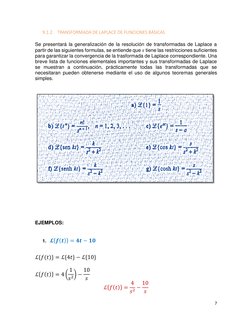 7 
 
9.1.2. TRANSFORMADA DE LAPLACE DE FUNCIONES BÁSICAS  
 
Se presentará la generalización de la resolución de transformada