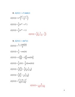 8 
 
 
 
2. 𝓛{𝒇(𝒕)} = 𝒆𝒕𝐬𝐢𝐧𝐡(𝒕) 
 
ℒ{𝑓(𝑡)} = 𝑒𝑡(𝑒𝑡−𝑒−𝑡
2
) 
 
ℒ{𝑓(𝑡)} = 1
2 (𝑒2𝑡−𝑒0 )   
 
ℒ{𝑓(𝑡)} =