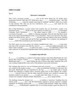 OPEN CLOZE 
 
Text 1 
Spacemen’s autographs 
 
Only twelve astronauts actually ________ foot on the moon during the US Apollo