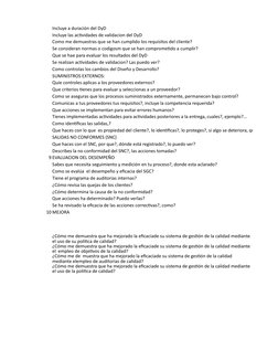 Incluye a duración del DyD
Incluye las actividades de validacion del DyD
Como me demuestras que se han cumplido los requisito