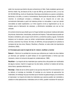 están los recursos que dentro de poco echaremos en falta. Cada ciudadano genera por 
término medio 1kg. de basura al día,