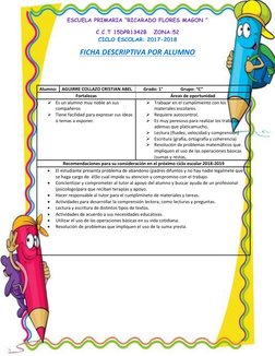 ESCUELA PRIMARIA “RICARADO FLORES MAGON ” 
C.C.T 15DPR1342B   ZONA:52 
CICLO ESCOLAR: 2017-2018 
FICHA DESCRIPTIVA POR ALUMNO