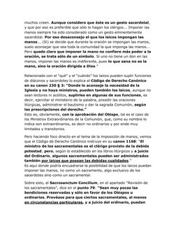 muchos creen. Aunque considero que éste es un gesto sacerdotal, 
y que por eso es preferible que sólo lo hagan los clérigos..