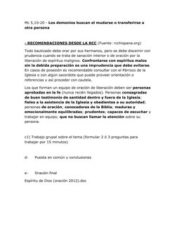 Mc 5,10-20 - Los demonios buscan el mudarse o transferirse a 
otra persona 
 
- RECOMENDACIONES DESDE LA RCC (Fuente: rcchisp