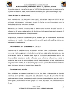 CURSO DE ENTRENADOR SUPERIOR 
El desarrollo del pensamiento táctico en jugadores jóvenes 
Carlos Carril 
El desarrollo del pe