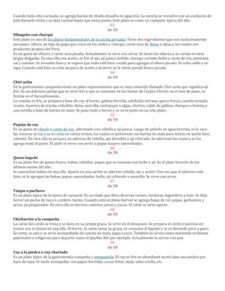 Cuando todo está cocinado, se agrega harina de chuño disuelta en agua fría. La mezcla se revuelve con un cucharón de 
palo ll