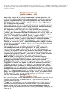 Es un plato muy nutritivo y se presenta el plato con el cuy entero. Se sirve con papas sancochadas y luego doradas en 
la sar