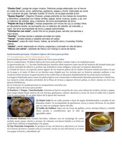 "Chuño Cola", potaje de origen incaico. Delicioso potaje elaborado con el hervor 
en caldo de carne, arroz, salchichas, garba