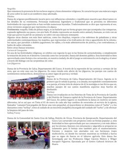 Negrillo 
Que rememora la presencia de los esclavos negros y tiene elementos religiosos. Se caracteriza por una máscara negra