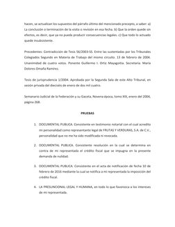 hacen, se actualizan los supuestos del párrafo último del mencionado precepto, a saber: a) 
La conclusión o terminación de la