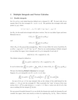 1
Multiple Integrals and Vector Calculus
1.1
Double integrals
Let f(x, y) be a real valued function deﬁned over a domain Ω ⊂I