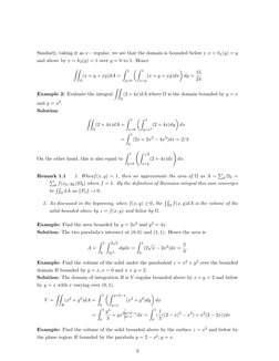 Similarly, taking it as x−regular, we see that the domain is bounded below y x = h1(y) = y
and above by x = h2(y) = 1 over y