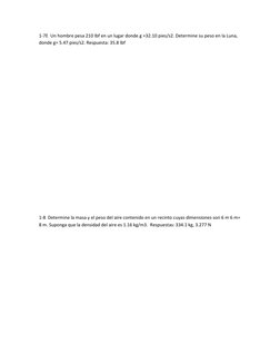 1-7E  Un hombre pesa 210 lbf en un lugar donde g =32.10 pies/s2. Determine su peso en la Luna, 
donde g= 5.47 pies/s2. Respue