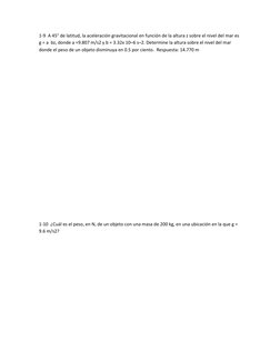 1-9  A 45° de latitud, la aceleración gravitacional en función de la altura z sobre el nivel del mar es 
g = a  bz, donde a =