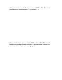 1-55  La presión manométrica en un líquido, a 3 m de profundidad, es 42 kPa. Determine la 
presión manométrica en el mismo lí