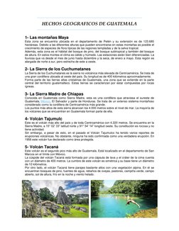 HECHOS GEOGRAFICOS DE GUATEMALA 
1- Las montañas Maya 
Esta zona se encuentra ubicada en el departamento de Petén y su extens