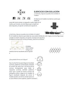 EJERCICIO CON SOLUCIÓN 
¿Cual de las 4 figuras se puede armar al doblar el 
modelo? 
 
Al observar el modelo nos damos cu
