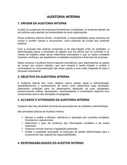 AUDITORIA INTERNA
1. ORIGEM DA AUDITORIA INTERNA
A partir do surgimento de empresas formalmente constituídas, os auditores de