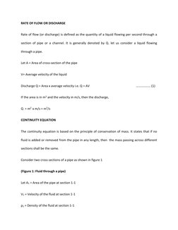 RATE OF FLOW OR DISCHARGE 
Rate of flow (or discharge) is defined as the quantity of a liquid flowing per second through a 
s