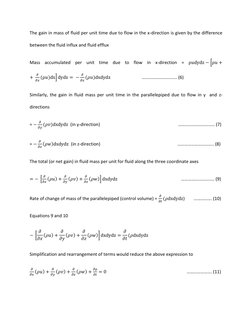 The gain in mass of fluid per unit time due to flow in the x-direction is given by the difference 
between the fluid influx a