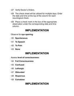 •27 Verify Doctor’s Orders.
•28 The check sheet will be utilized for multiple days. Enter 
the date and time at the top of th
