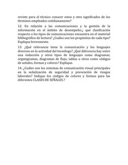 reviste para el técnico conocer estos y otro significados de los 
términos empleados cotidianamente?  
12. En relación a las