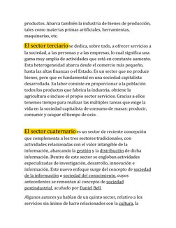 productos. Abarca también la industria de bienes de producción, 
tales como materias primas artificiales, herramientas, 
maqu
