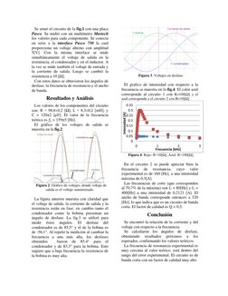 Se armó el circuito de la fig.1 con una placa 
Pasco. Se midió con un multímetro Mastech 
los valores para cada componente. S