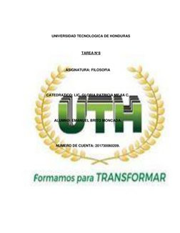 UNIVERSIDAD TECNOLOGICA DE HONDURAS 
 
TAREA N°8 
 
ASIGNATURA: FILOSOFIA 
 
 
CATEDRATICO: LIC. GLORIA PATRICIA MEJIA C.