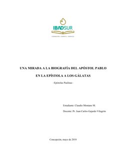 UNA MIRADA A LA BIOGRAFÍA DEL APÓSTOL PABLO 
EN LA EPÍSTOLA A LOS GÁLATAS 
–Epístolas Paulinas– 
 
 
 
Estudiante: