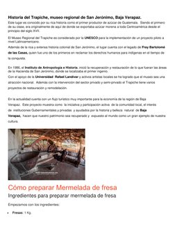 Historia del Trapiche, museo regional de San Jerónimo, Baja Verapaz. 
Este lugar es conocido por su rica historia como el pri