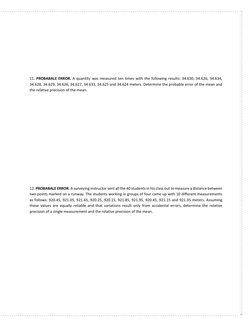 11. PROBABALE ERROR. A quantity was measured ten times with the following results: 34.630, 34.626, 34.634, 
3