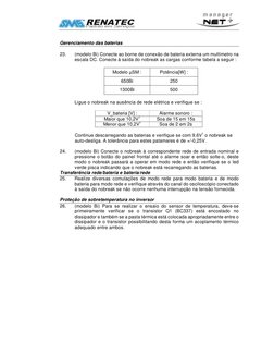 Gerenciamento das baterias 
 
23. 
(modelo Bi) Conecte ao borne de conexão de bateria externa um multímetro na
