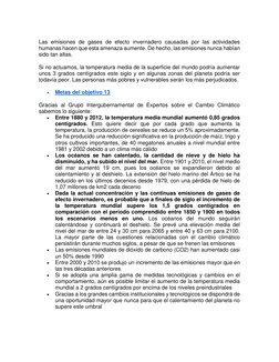 (https://www.un.org/sustainabledevelopment/es/climate-change-2/#tab-e76b2ef939a4e3fe07c) 
Las emisiones de gases de efecto i
