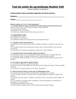 Test de estilo de aprendizaje Modelo VAK 
(Visual, Auditivo, Kinestésico) 
 
Instrucciones: Solo necesitas responder de forma