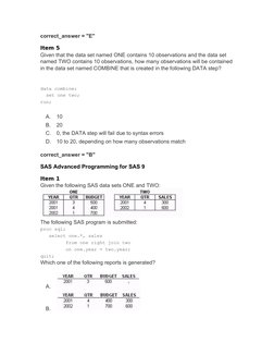 correct_answer = "E"
Item 5
Given that the data set named ONE contains 10 observations and the data set 
named TWO contains 1