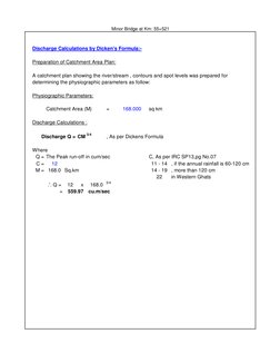 Preparation of Catchment Area Plan:
A catchment plan showing the river/stream , contours and spot levels was prepared for 
de