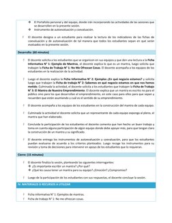  El Portafolio personal y del equipo, donde irán incorporando las actividades de las sesiones que 
se desarrollen en la pres