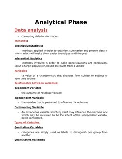 Analytical Phase
Data analysis
-
converting data to information
Branches
 
 :  
Descriptive Statistics
-methods applied in or